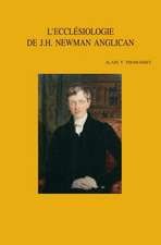 L'Ecclesiologie de John Henry Newman, Anglican (1816-1845)