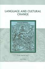 Language and Cultural Change: Aspects of the Study and Use of Language in the Later Middle Ages and the Renaissance