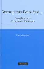 Within the Four Seas: Introduction to Comparative Philosophy