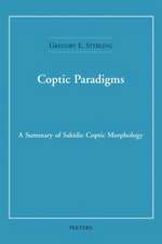 Coptic Paradigms: A Summary of Sahidic Coptic Morphology