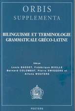 Bilinguisme Et Terminologie Grammaticale Greco-Latine