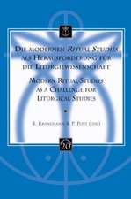 Die Modernen Ritual Studies ALS Herausforderung Fur Die Liturgiewissenschaft. Modern Ritual Studies as a Challenge for Liturgical Studies