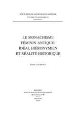 Le Monachisme Feminin Antique