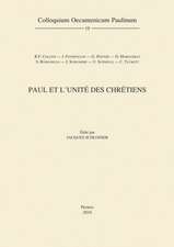 Paul Et L'Unite Des Chretiens