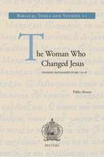 The Woman Who Changed Jesus