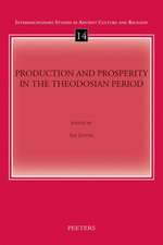 Production and Prosperity in the Theodosian Period