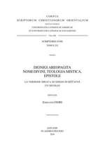 Dionigi Areopagita. Nomi Divini, Teologia Mistica, Epistole