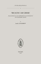 'Because I Am Greek': Polyonymy as an Expression of Ethnicity in Ptolemaic Egypt