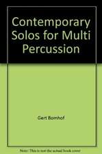 CONTEMPORARY SOLOS FOR MULTI PERCUSSION