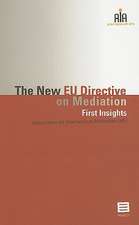 The New EU Directive on Mediation: First Insights