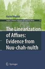 The Linearization of Affixes: Evidence from Nuu-chah-nulth