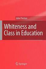 Whiteness and Class in Education