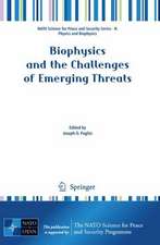 Biophysics and the Challenges of Emerging Threats