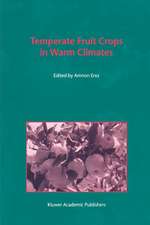 Temperate Fruit Crops in Warm Climates