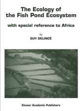 The Ecology of the Fish Pond Ecosystem: with special reference to Africa