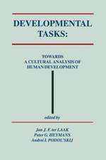 Developmental Tasks: Towards a Cultural Analysis of Human Development