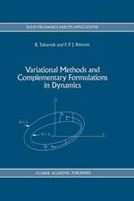 Variational Methods and Complementary Formulations in Dynamics