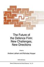 The Future of the Defence Firm: New Challenges, New Directions