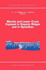 Mantle and Lower Crust Exposed in Oceanic Ridges and in Ophiolites: Contributions to a Specialized Symposium of the VII EUG Meeting, Strasbourg, Spring 1993