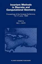 Invariant Methods in Discrete and Computational Geometry: Proceedings of the Curaçao Conference, 13–17 June, 1994