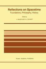 Reflections on Spacetime: Foundations, Philosophy, History