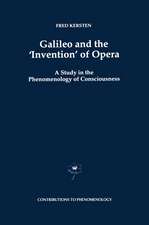 Galileo and the ‘Invention’ of Opera: A Study in the Phenomenology of Consciousness