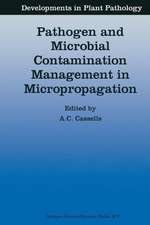 Pathogen and Microbial Contamination Management in Micropropagation