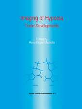 Imaging of Hypoxia: Tracer Developments