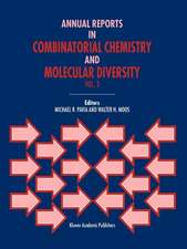 Annual Reports in Combinatorial Chemistry and Molecular Diversity