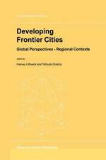 Developing Frontier Cities: Global Perspectives — Regional Contexts