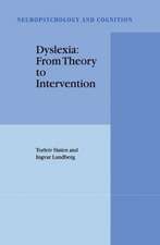 Dyslexia: From Theory to Intervention