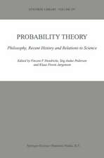 Probability Theory: Philosophy, Recent History and Relations to Science