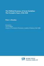 The Political Economy of Soviet Socialism: the Formative Years, 1918-1928