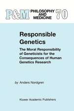 Responsible Genetics: The Moral Responsibility of Geneticists for the Consequences of Human Genetics Research