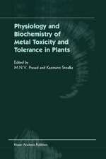 Physiology and Biochemistry of Metal Toxicity and Tolerance in Plants