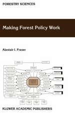 Making Forest Policy Work