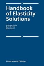 Handbook of Elasticity Solutions