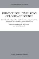 Philosophical Dimensions of Logic and Science: Selected Contributed Papers from the 11th International Congress of Logic, Methodology, and Philosophy of Science, Kraków, 1999
