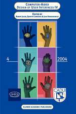 Computer-Aided Design of User Interfaces IV: Proceedings of the Fifth International Conference on Computer-Aided Design of User Interfaces CADUI '2004