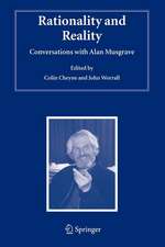 Rationality and Reality: Conversations with Alan Musgrave