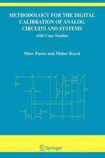 Methodology for the Digital Calibration of Analog Circuits and Systems: with Case Studies