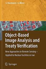 Object-Based Image Analysis and Treaty Verification