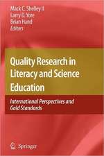 Quality Research in Literacy and Science Education: International Perspectives and Gold Standards