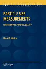 Particle Size Measurements: Fundamentals, Practice, Quality