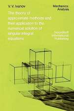 The Theory of Approximate Methods and Their Applications to the Numerical Solution of Singular Integral Equations