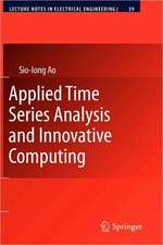 Applied Time Series Analysis and Innovative Computing