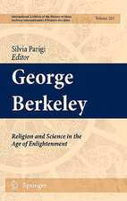 George Berkeley: Religion and Science in the Age of Enlightenment