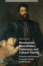 Renaissance Masculinities, Diplomacy, and Cultur – Federico and Ferrante Gonzaga in Italy and Beyond