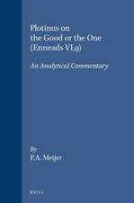 Plotinus on the Good or the One (Enneads VI,9): An Analytical Commentary