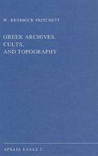 Greek Archives, Cults, and Topography